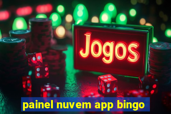 painel nuvem app bingo